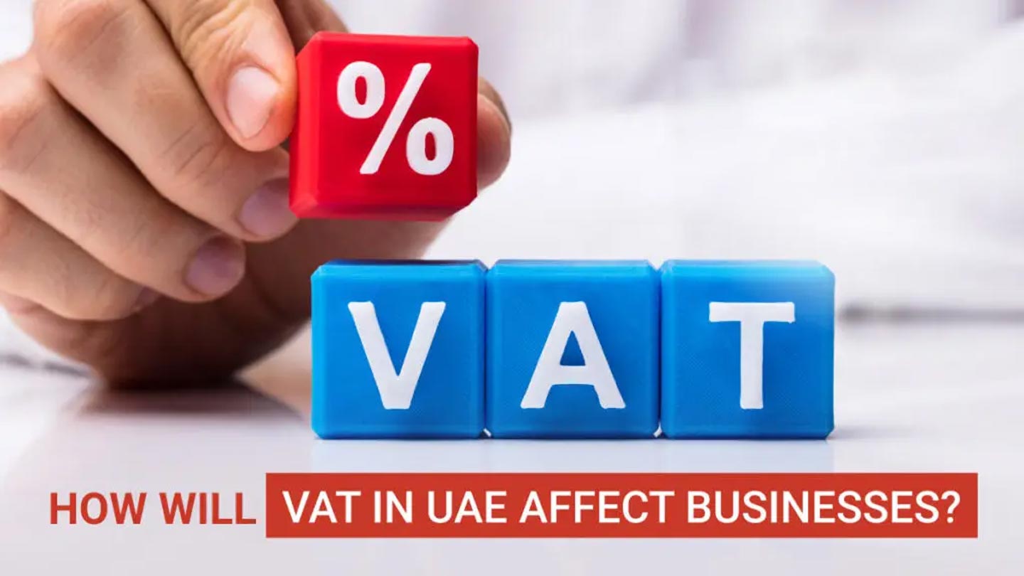 How Will VAT in UAE Affect Businesses