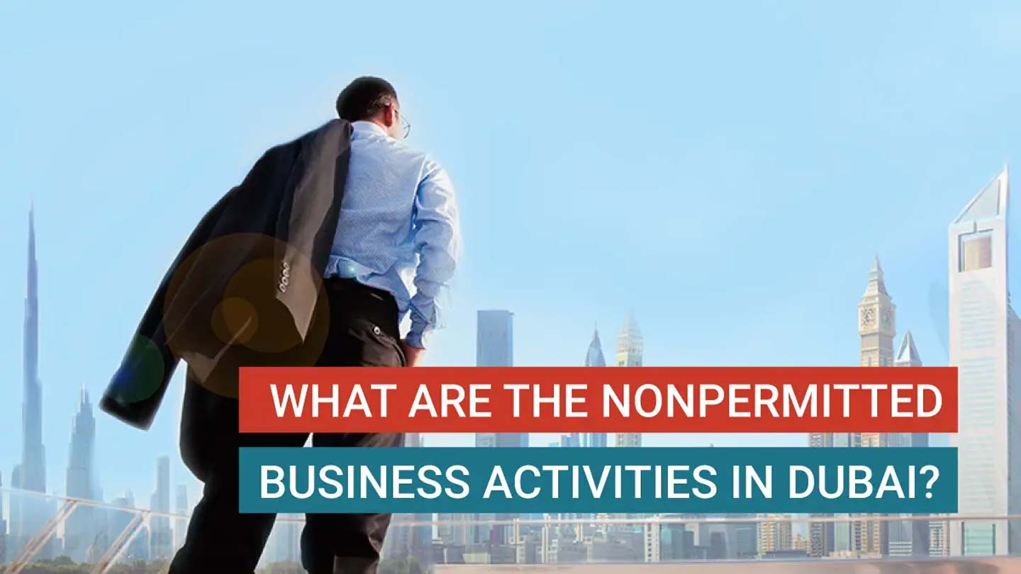 What are the nonpermitted Business activities in Dubai