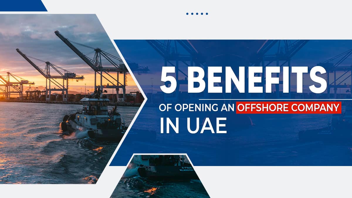 Benefits of offshore company Dubai