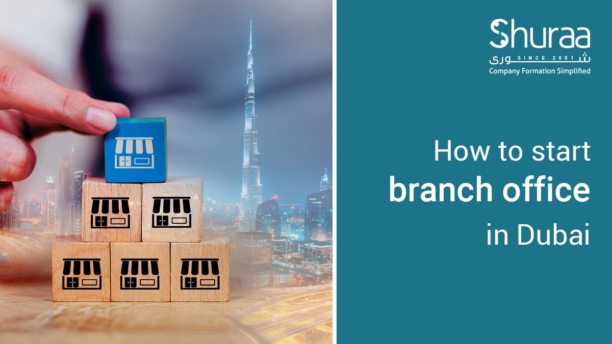 how-to-start-a-branch-office-in-dubai