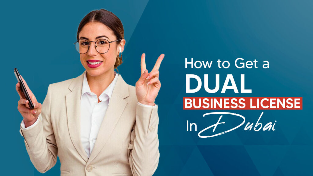 How to get a dual license in Dubai