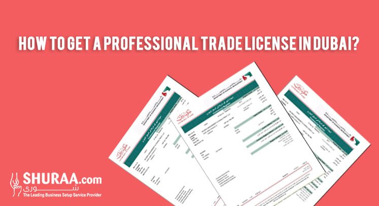 How to get a professional trade license in Dubai?