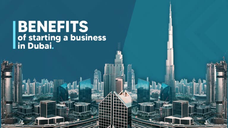 benefits of opening a company in dubai