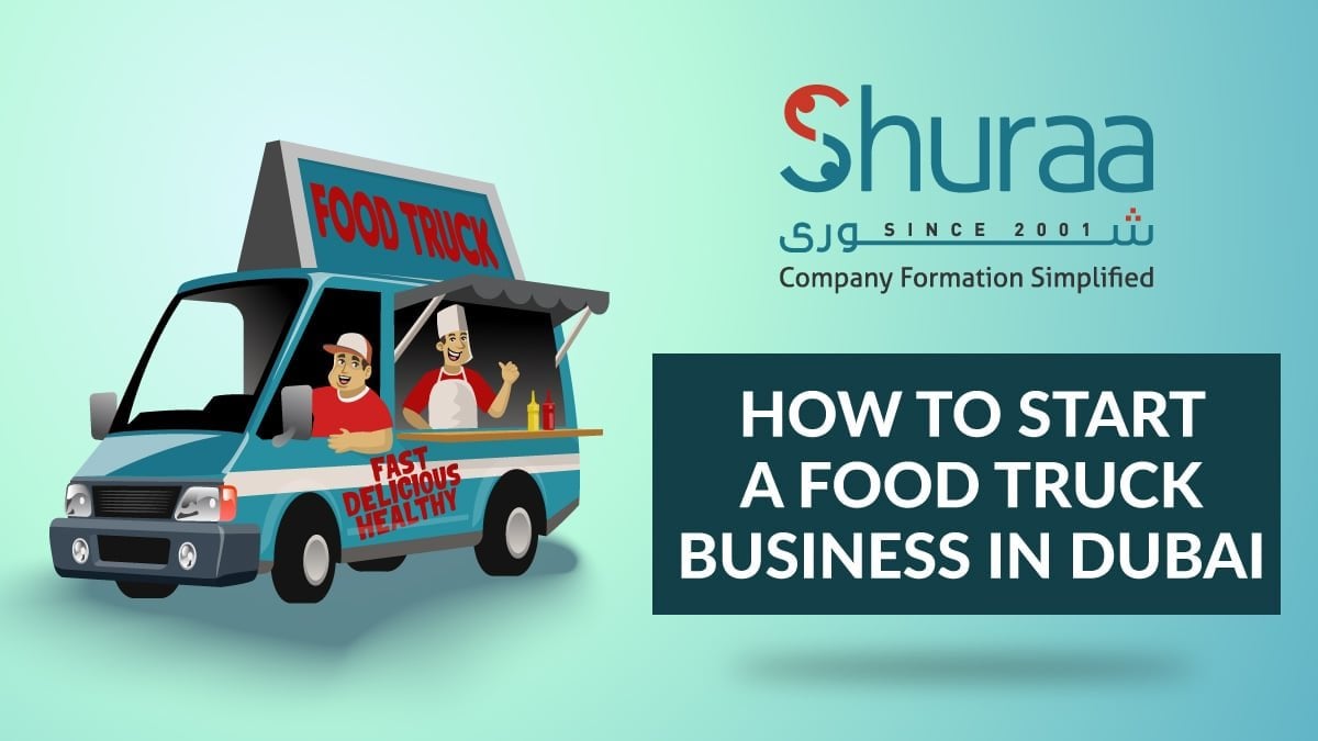 How to start a food truck business in dubai