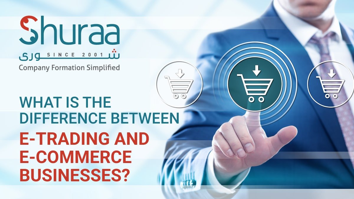 E-TRADING VERSUS E-COMMERCE BUSINESSES
