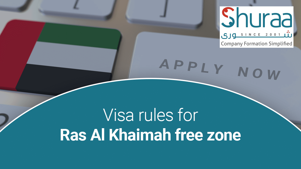 Ras Al Khaimah Free Zone Visa Rules