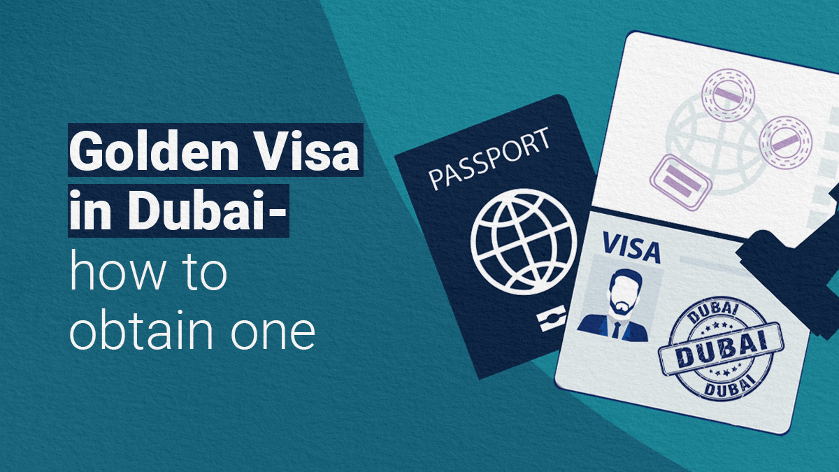 Golden-visa-in-Dubai-how-you-can-obtain-one