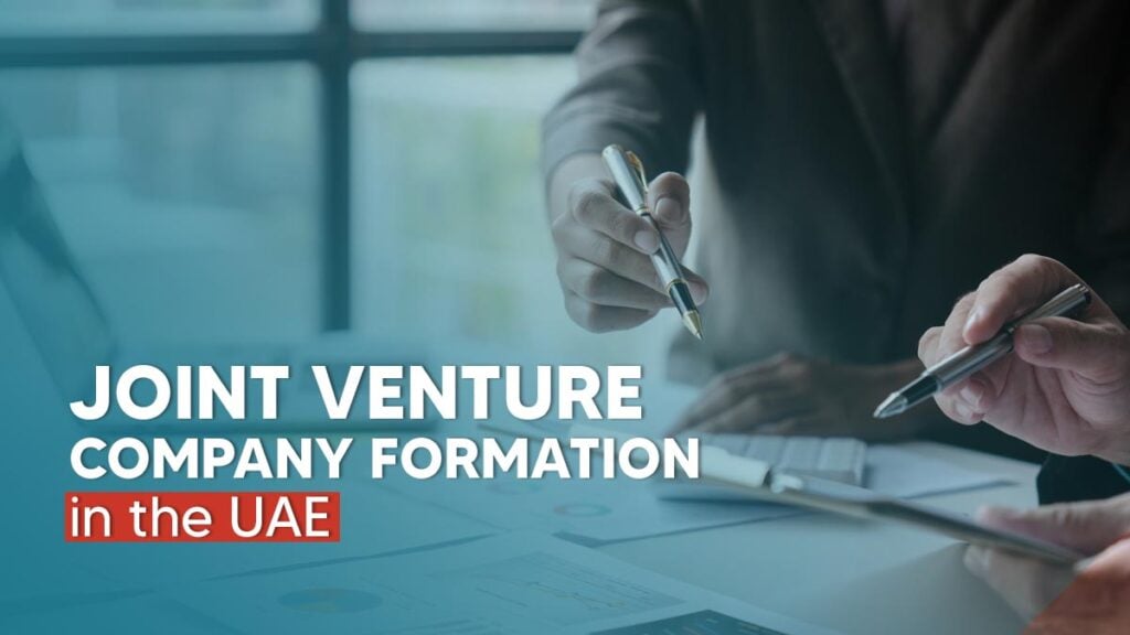 Joint venture company formation in Dubai