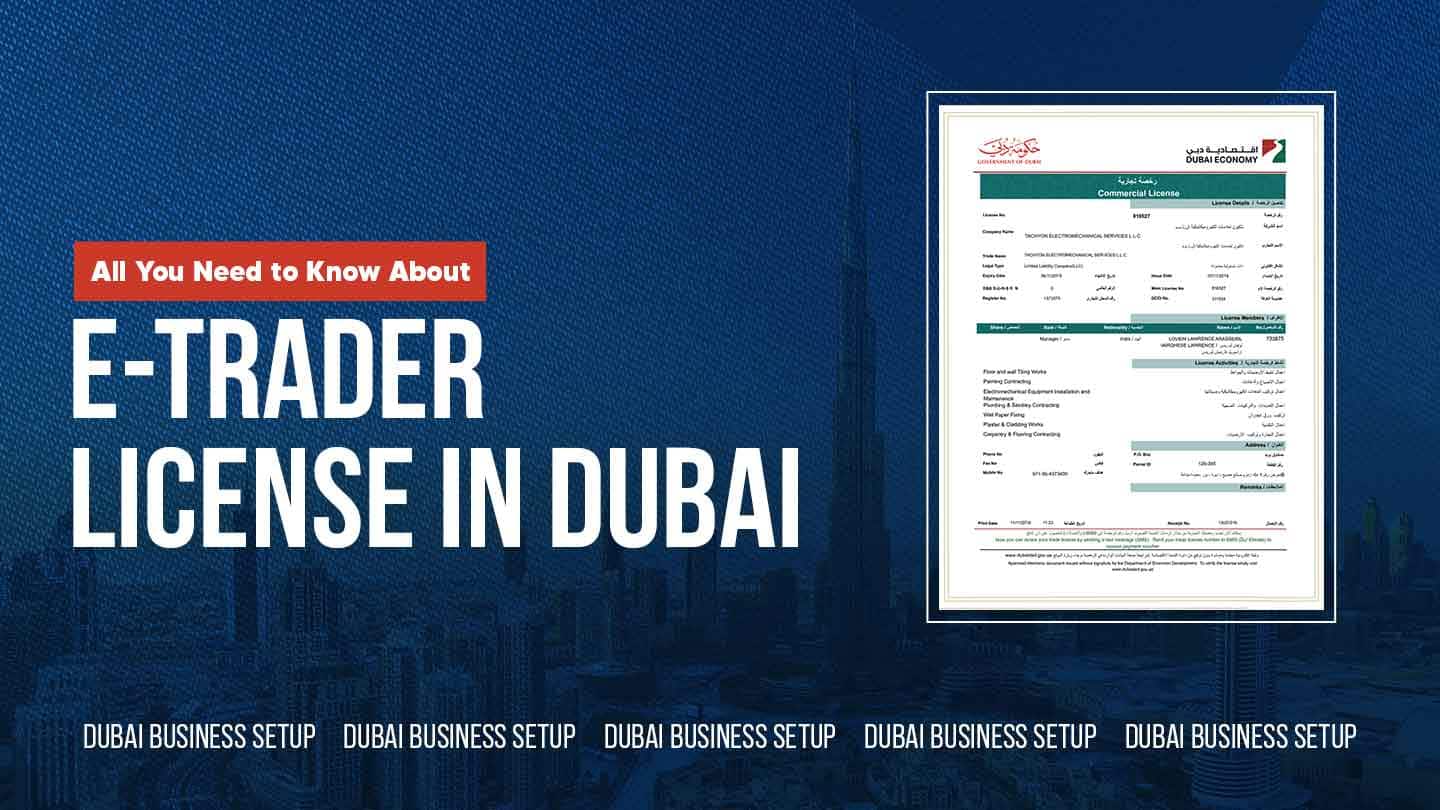 E-trader license in Dubai, UAE