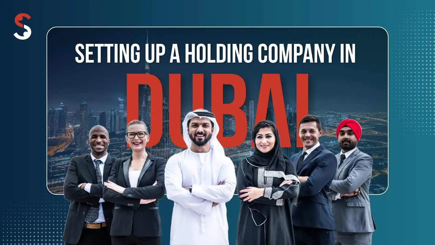 How to Set Up a Holding Company in Dubai - Shuraa