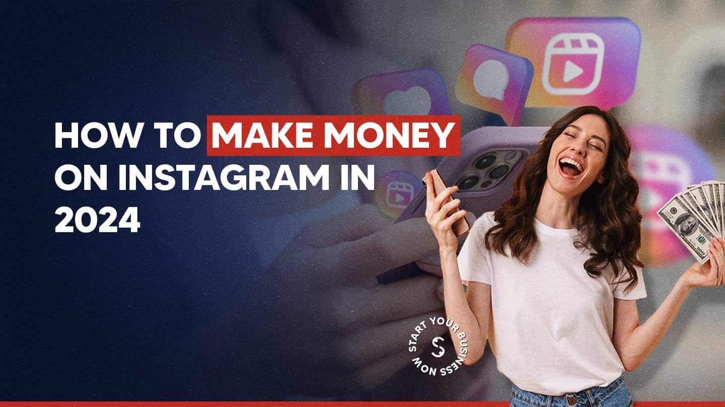 How to Make Money on Instagram in 2024