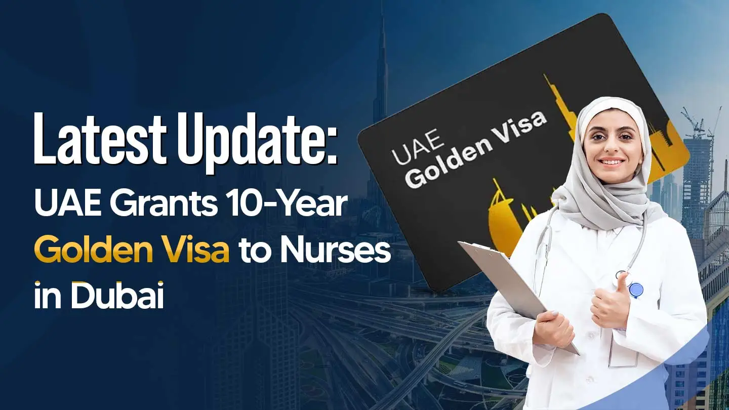 UAE Grants 10 Year Golden Visa to Nurses in Dubai