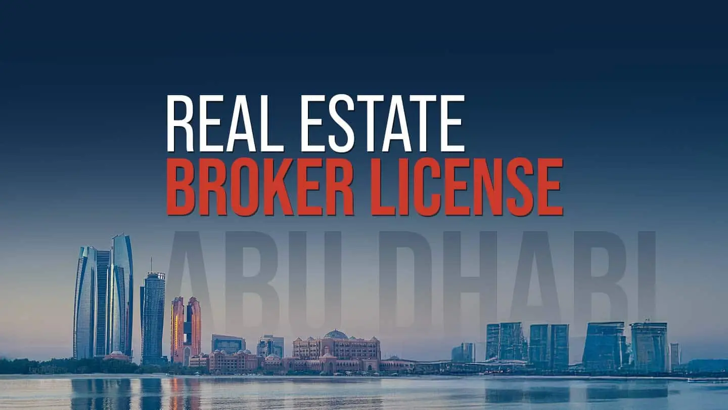 Real Estate Broker License in Abu Dhabi: Step-by-Step Guide for 2025