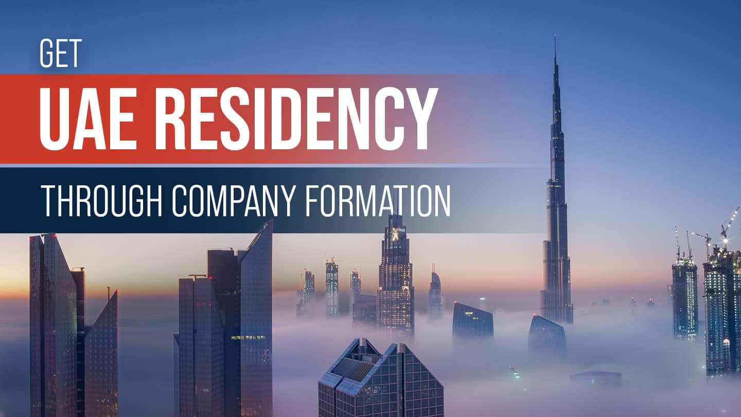Get your UAE residency through company formation